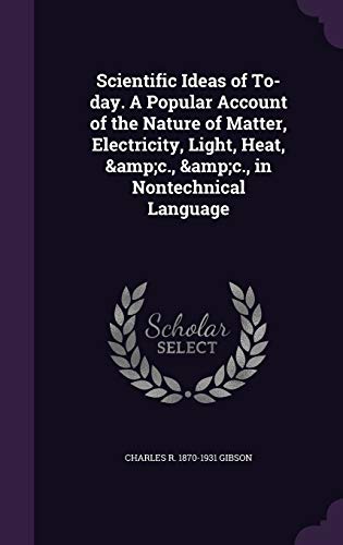 Scientific Ideas of To-day. A Popular Account of the Nature of Matter, cover