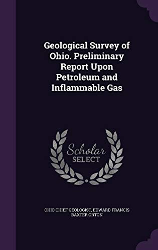 Geological Survey of Ohio. Preliminary Report Upon Petroleum and Infla cover