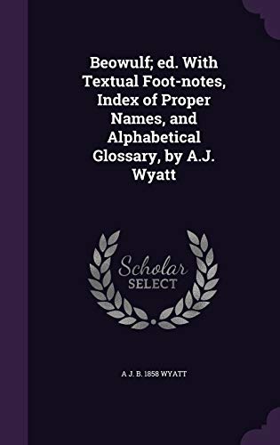 Beowulf; ed. With Textual Foot-notes, Index of Proper Names, and Alpha cover