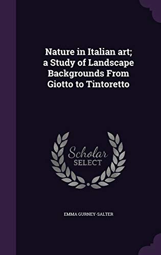 Nature in Italian art; a Study of Landscape Backgrounds From Giotto to cover