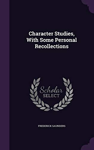 Character Studies, With Some Personal Recollections cover
