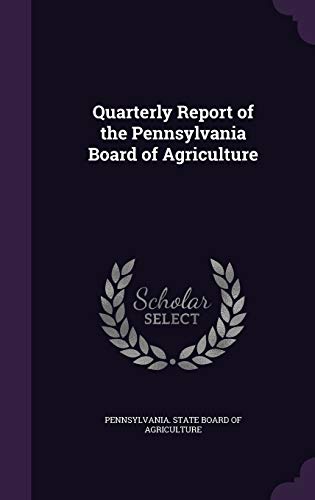 Quarterly Report of the Pennsylvania Board of Agriculture cover