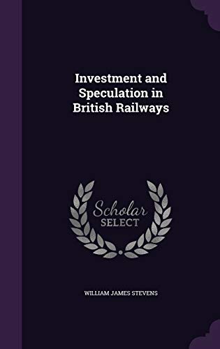 Investment and Speculation in British Railways cover
