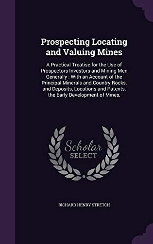 Prospecting Locating and Valuing Mines cover