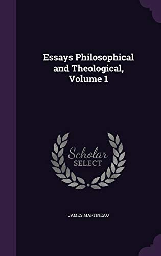 Essays Philosophical and Theological, Volume 1 cover