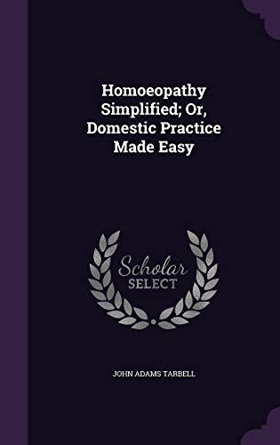 Homoeopathy Simplified; Or, Domestic Practice Made Easy cover