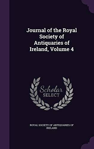 Journal of the Royal Society of Antiquaries of Ireland, Volume 4 cover