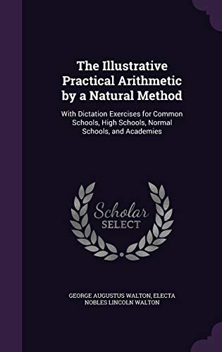 The Illustrative Practical Arithmetic by a Natural Method cover
