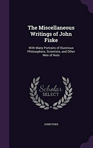 The Miscellaneous Writings of John Fiske cover