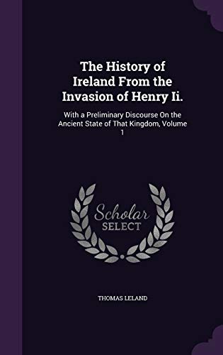 The History of Ireland From the Invasion of Henry Ii. cover