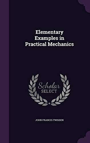 Elementary Examples in Practical Mechanics cover
