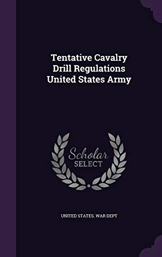 Tentative Cavalry Drill Regulations United States Army cover
