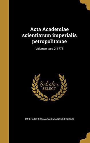 Acta Academiae scientiarum imperialis petropolitanae; Volumen pars 2, cover