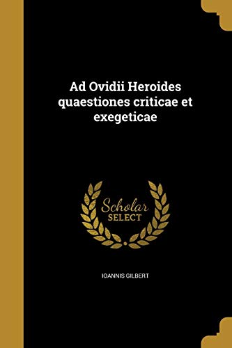 Ad Ovidii Heroides quaestiones criticae et exegeticae cover