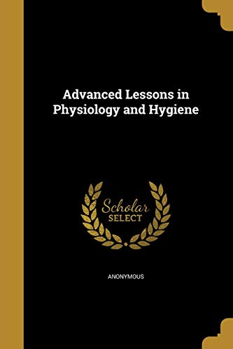 Advanced Lessons in Physiology and Hygiene cover