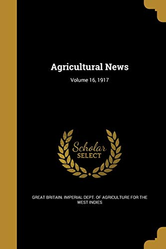 Agricultural News; Volume 16, 1917 cover