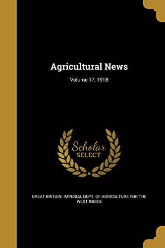 Agricultural News; Volume 17, 1918 cover