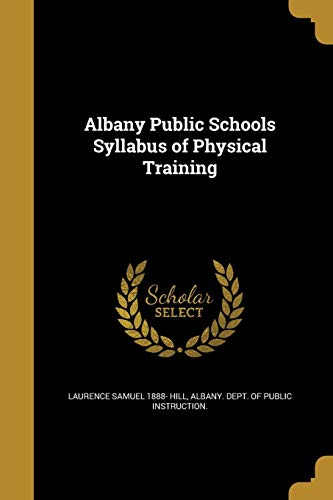 Albany Public Schools Syllabus of Physical Training cover