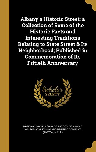 Albany's Historic Street; a Collection of Some of the Historic Facts a cover