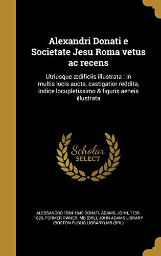 Alexandri Donati e Societate Jesu Roma vetus ac recens cover