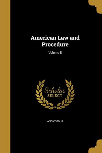 American Law and Procedure; Volume 8 cover