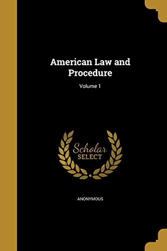 American Law and Procedure; Volume 1 cover