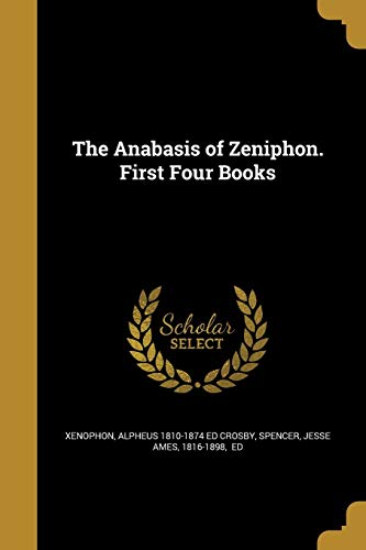The Anabasis of Zeniphon. First Four Books cover