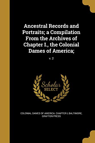 Ancestral Records and Portraits; a Compilation From the Archives of Ch cover