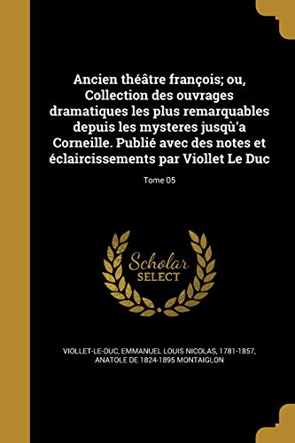 Ancien théâtre françois; ou, Collection des ouvrages dramatiques les p cover