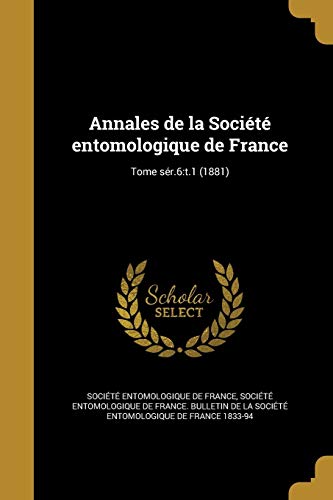 Annales de la Societe entomologique de France; Tome ser.6 cover