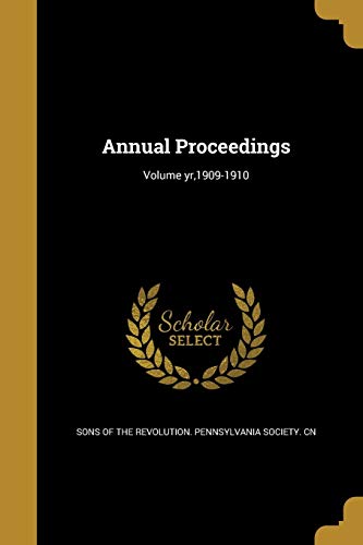 Annual Proceedings; Volume yr,1909-1910 cover