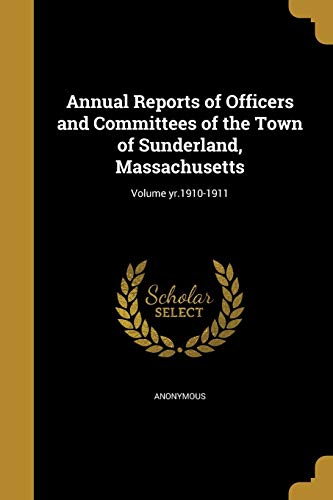 Annual Reports of Officers and Committees of the Town of Sunderland, M cover