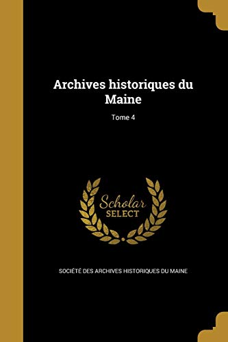 Archives historiques du Maine; Tome 4 cover