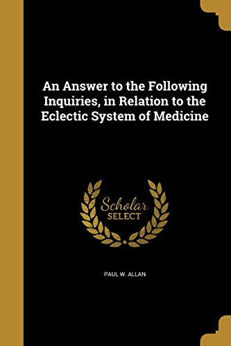 An Answer to the Following Inquiries, in Relation to the Eclectic Syst cover
