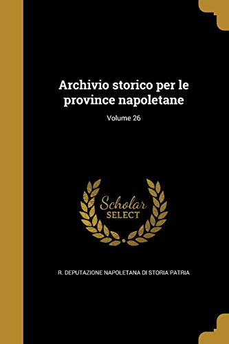 Archivio storico per le province napoletane; Volume 26 cover