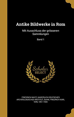 Antike Bildwerke in Rom cover