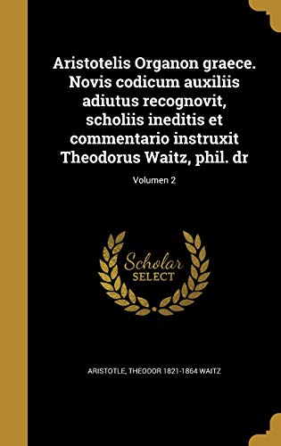 Aristotelis Organon graece. Novis codicum auxiliis adiutus recognovit, cover