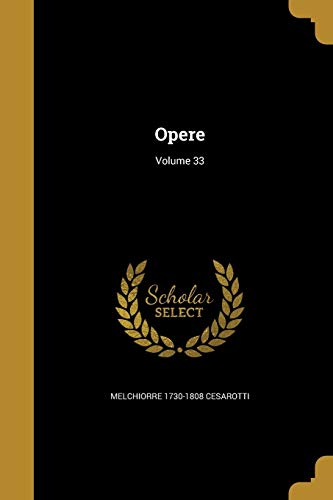 Opere; Volume 33 cover