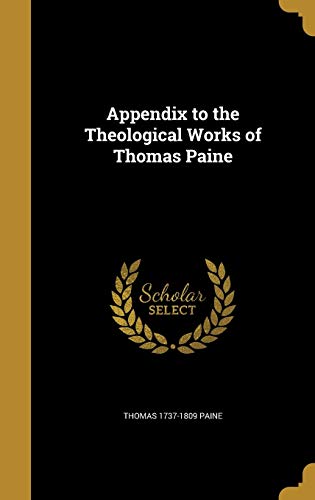 Appendix to the Theological Works of Thomas Paine cover
