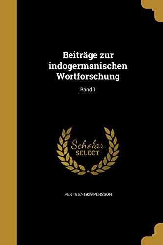 Beitrage zur indogermanischen Wortforschung; Band 1 cover