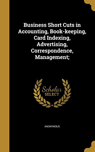 Business Short Cuts in Accounting, Book-keeping, Card Indexing, Advert cover