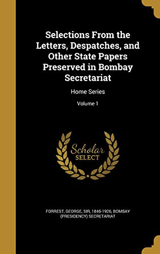 Selections From the Letters, Despatches, and Other State Papers Preser cover