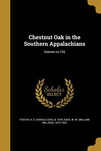 Chestnut Oak in the Southern Appalachians; Volume no.135