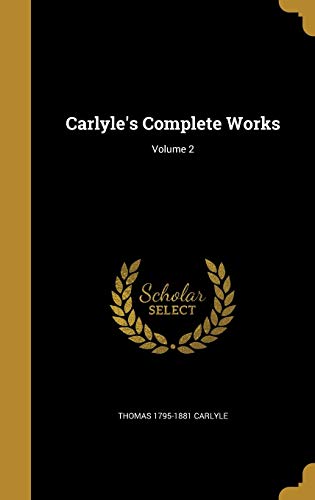 Carlyle's Complete Works; Volume 2 cover