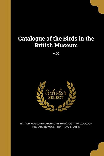 Catalogue of the Birds in the British Museum; v.20 cover