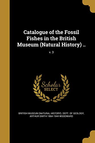 Catalogue of the Fossil Fishes in the British Museum (Natural History) cover