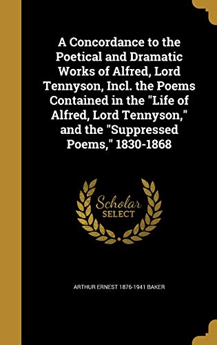 A Concordance to the Poetical and Dramatic Works of Alfred, Lord Tenny cover