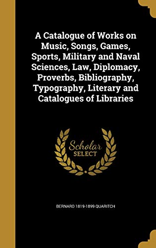 A Catalogue of Works on Music, Songs, Games, Sports, Military and Nava cover