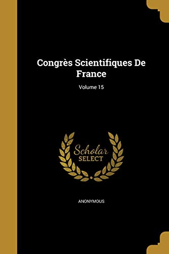 Congres Scientifiques De France; Volume 15 cover