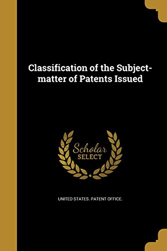 Classification of the Subject-matter of Patents Issued cover